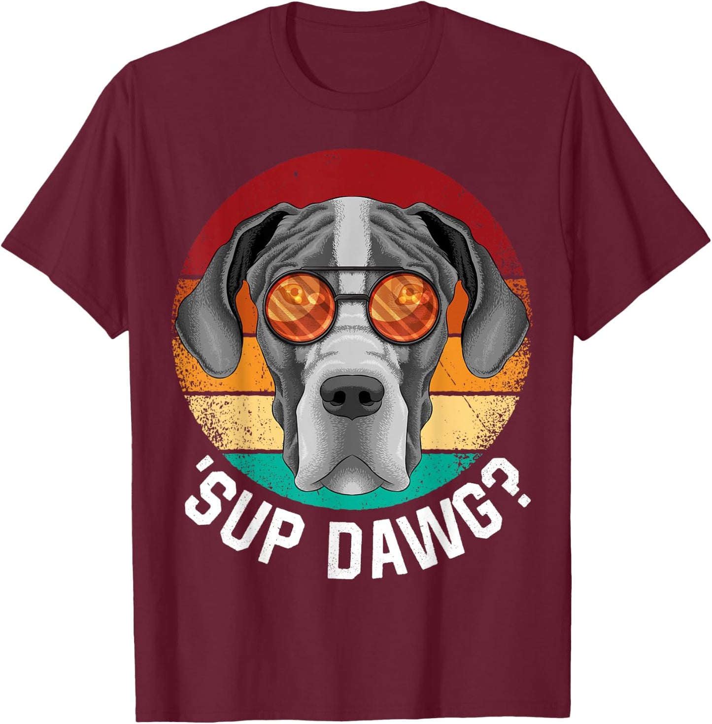 'Sup Dawg Great Dane Funny Dog Retro Vintage Puppy T-Shirt - T-Shirt | Maroon