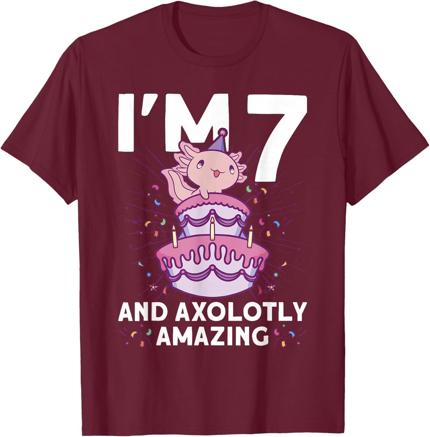 I'm 7 bday Axolotl party cute 7th Birthday Kids Axolotl T-Shirt - T-Shirt | Maroon