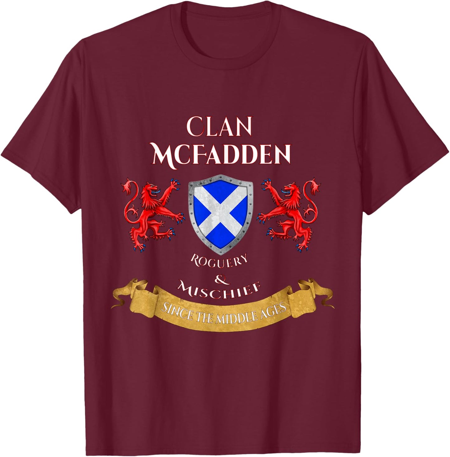 McFadden Scottish Family Clan Middle Ages Mischief T-Shirt - T-Shirt | Maroon