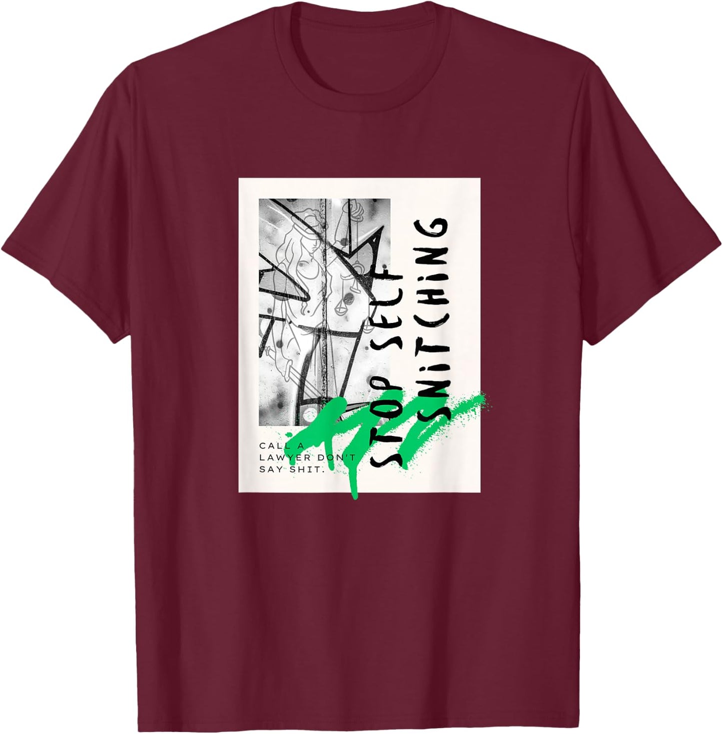 Stop Self Snitching Modern Art Remain Silent Know YourRights T-Shirt - T-Shirt | Maroon