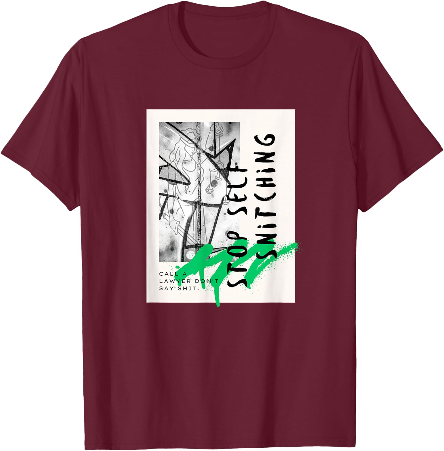 Stop Self Snitching Modern Art Remain Silent Know YourRights T-Shirt - T-Shirt | Maroon