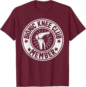 Bionic Knee Club Member Logo Surgery Funny Knee Replacement T-Shirt - T-Shirt | Maroon