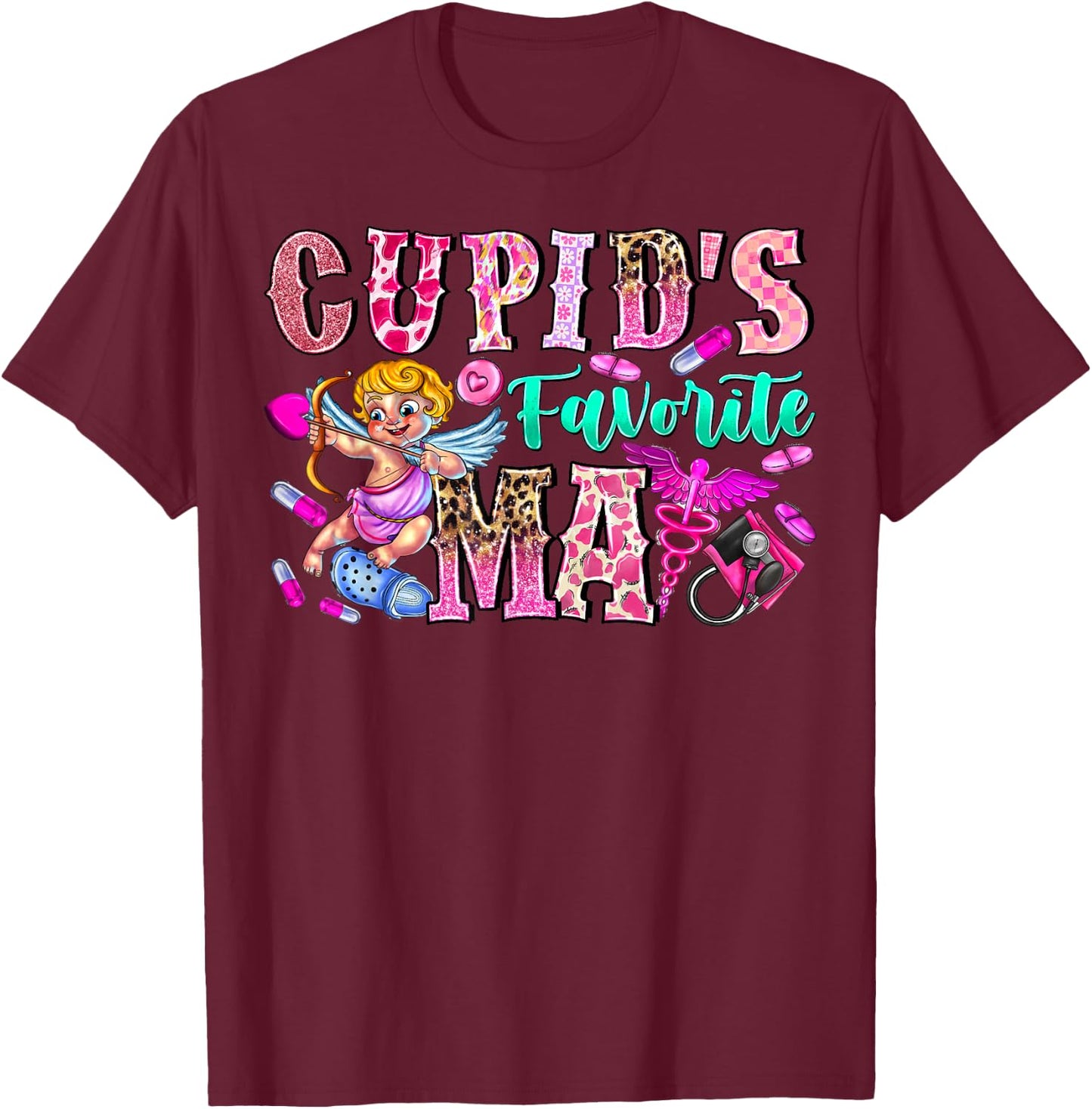 Cupid's Favorite MA Medical Assistants Valentines Day Women T-Shirt - T-Shirt | Maroon
