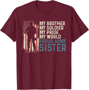 My Brother My Soldier Hero Proud Army Sister Women T-Shirt - T-Shirt | Maroon