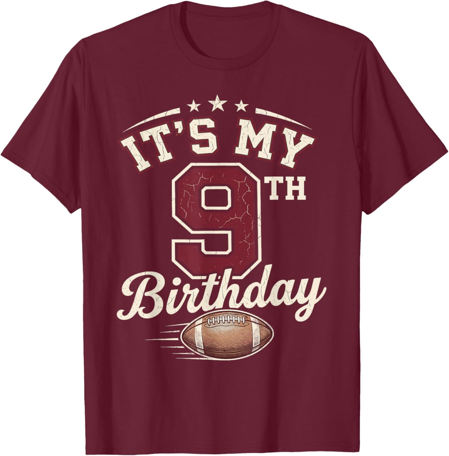 Its My 9th Birthday Football Boys 9 Years Old Birthday T-Shirt - T-Shirt | Maroon