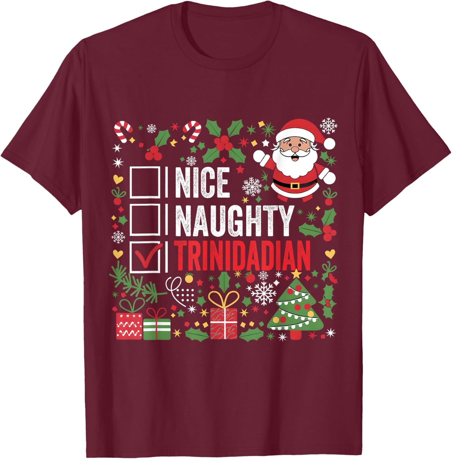 Nice Naughty Trinidadian Christmas Santa Trinidad and Tobago T-Shirt - T-Shirt | Maroon