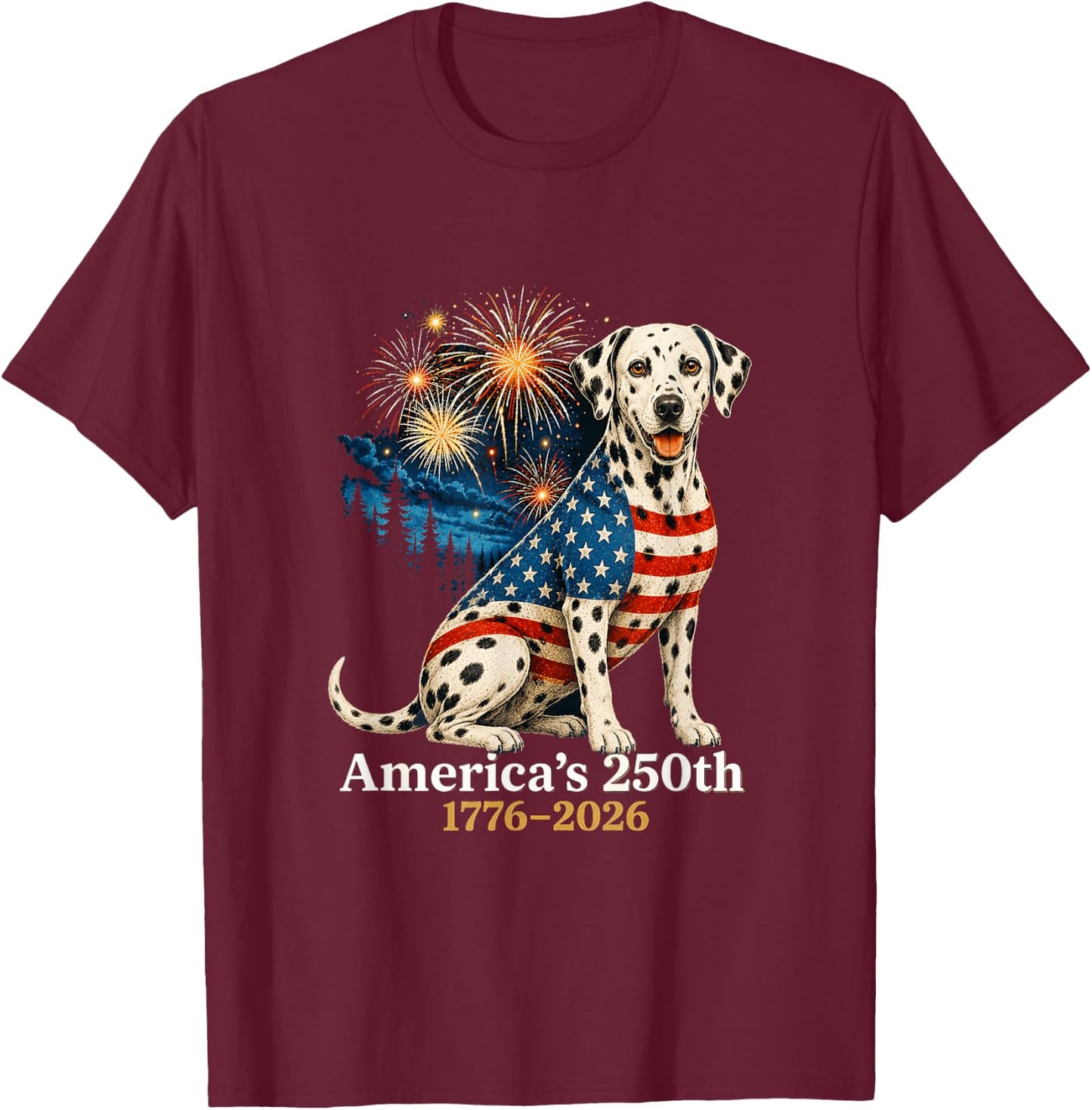 Funny Dalmatian 4th of July 250 Years American Anniversary T-Shirt - T-Shirt | Maroon