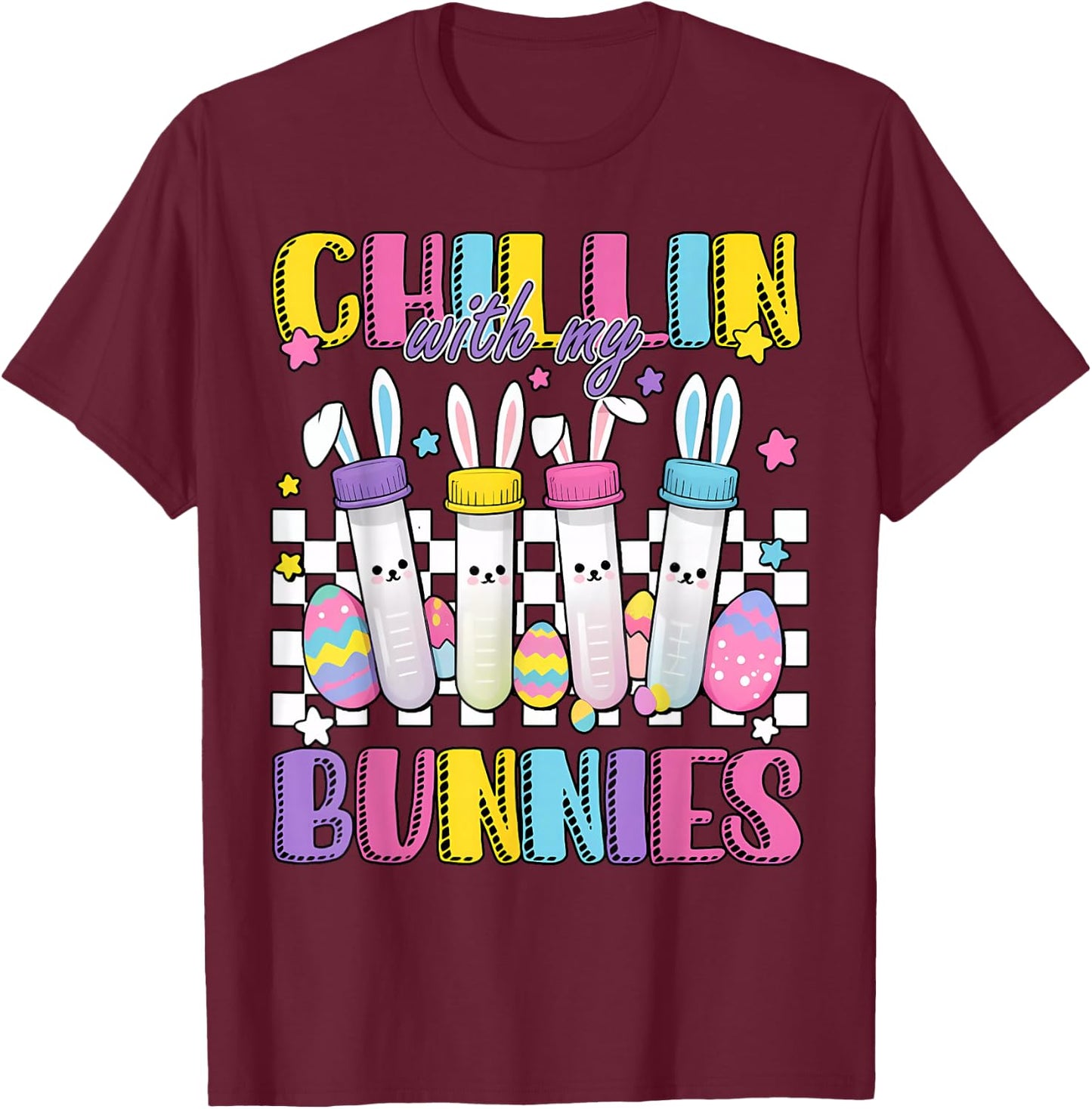 Chillin' With My Bunnies Nurse Blood Tube Phlebotomist Tech T-Shirt - T-Shirt | Maroon