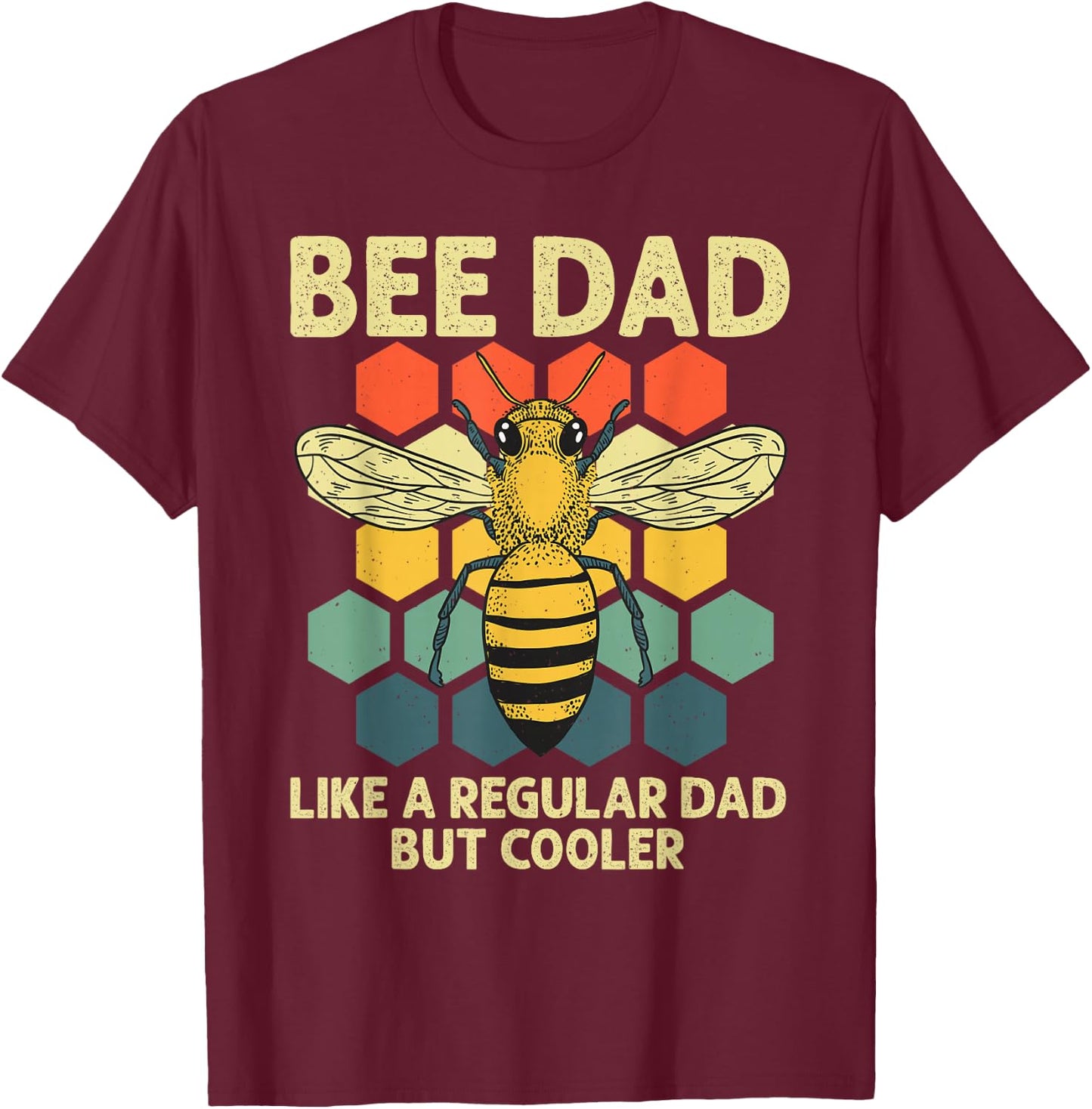 Bee Art Dad Honey Bee Keeper Bumblebee Beekeeper T-Shirt - T-Shirt | Maroon