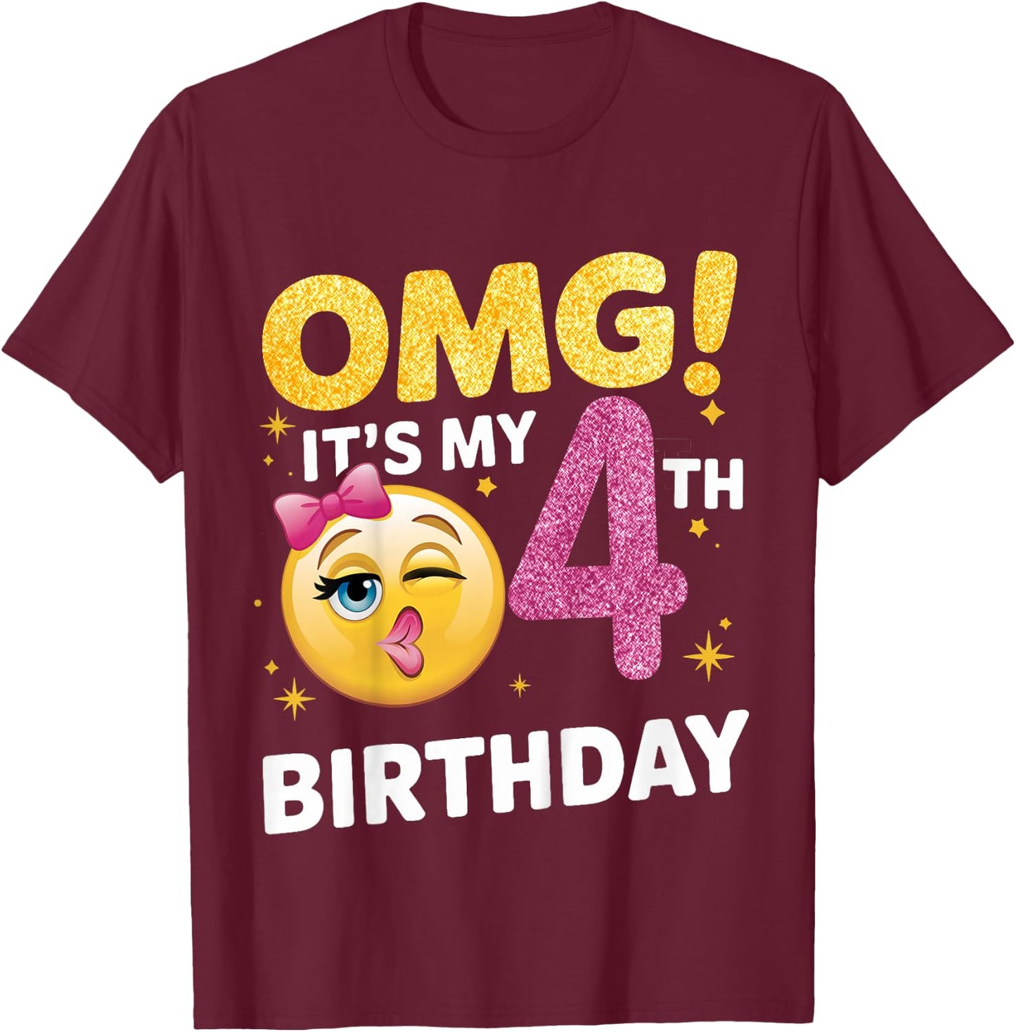 OMG It's My 4th Birthday Girls Gifts 4 Year Old Bday T-Shirt - T-Shirt | Maroon