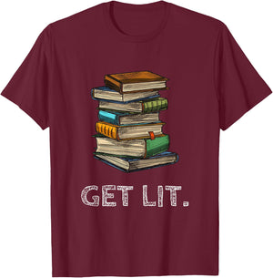 Get Lit Book Funny Book Lover Meme Reading Books Bookworm T-Shirt - T-Shirt | Maroon