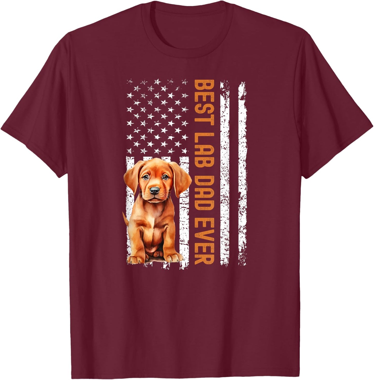 Best Fox Red Lab Dad Ever Labrador Matching Parents Flag T-Shirt - T-Shirt | Maroon