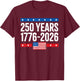 250 Years Birthday 1776 2026 250th USA Flag 4th of July T-Shirt - T-Shirt | Maroon