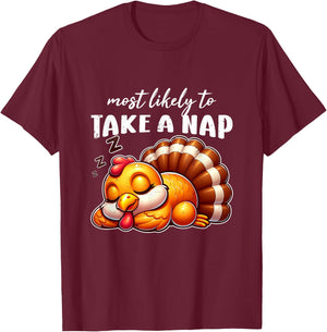 Most Likely To Take A Nap Turkey Thanksgiving Funny Sayings T-Shirt - T-Shirt | Maroon
