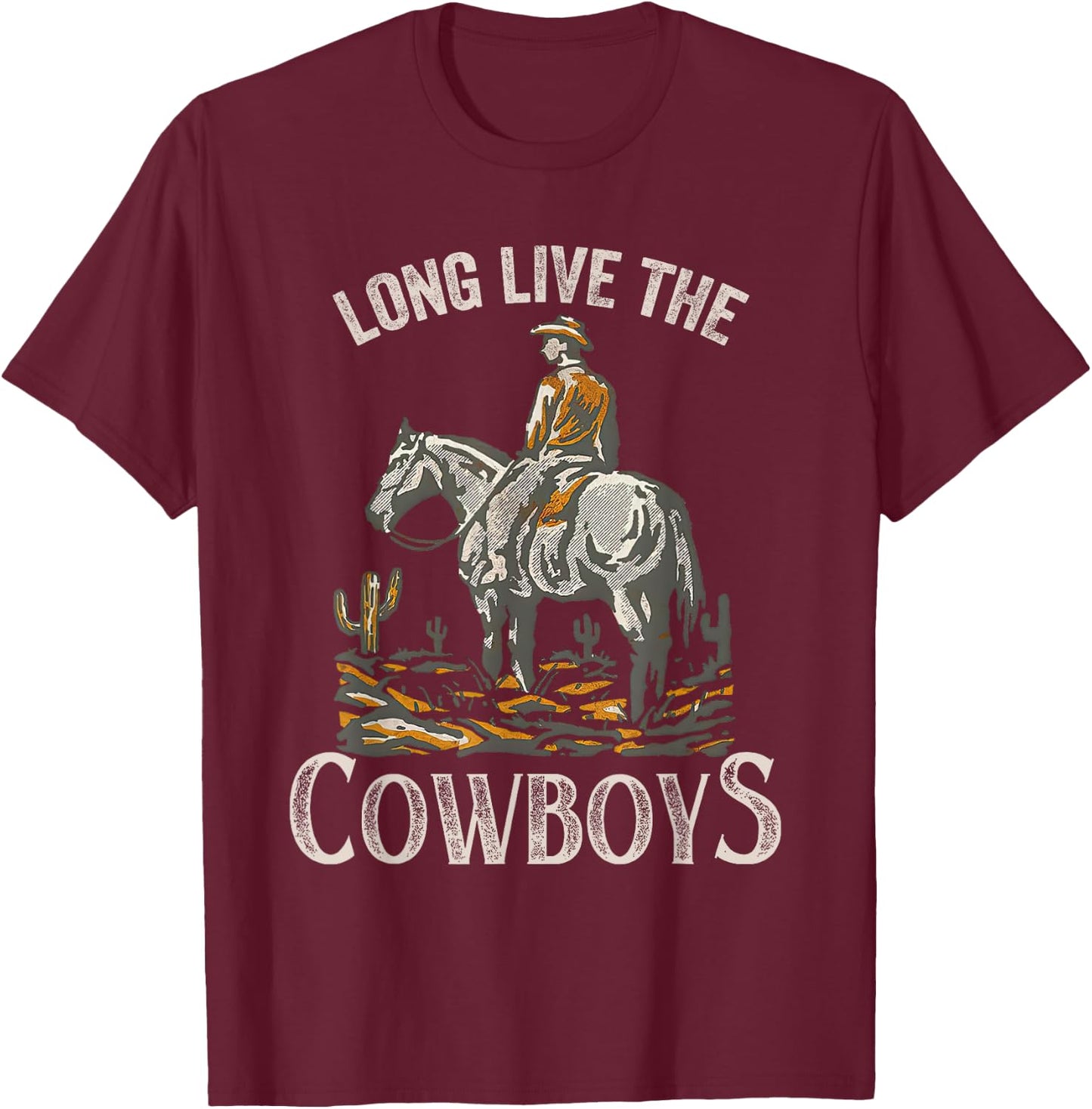 Long Live The Cowboys Horse Retro Western Retro Vintage T-Shirt - T-Shirt | Maroon