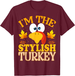 Thanksgiving I'm The Stylish Turkey Matching T-Shirt - T-Shirt | Maroon