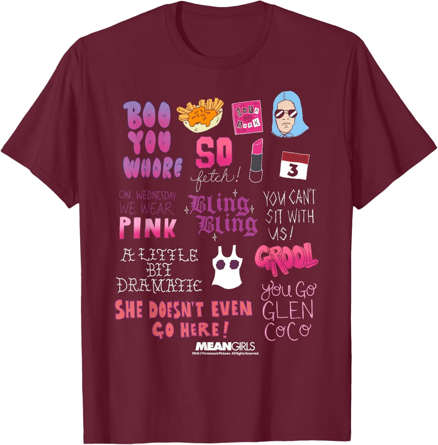 Mean Girls Pink Boo You Fetch Quotes Graphic T-Shirt - T-Shirt | Maroon