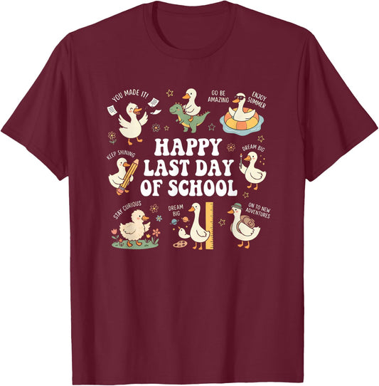 Happy Last Day of School Goose Graduation Summer Vacation T-Shirt - T-Shirt | Maroon