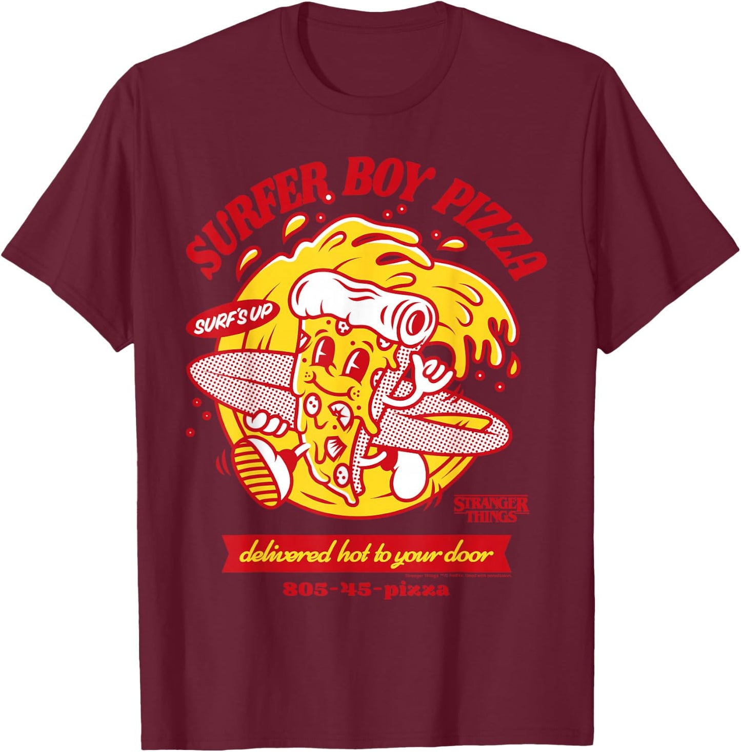 Stranger Things Surfer Boy Pizza Delivery Hot Surf's Up T-Shirt - T-Shirt | Maroon