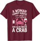 Woman Cannot Survive Wine Alone She Needs Crab T-Shirt - T-Shirt | Maroon