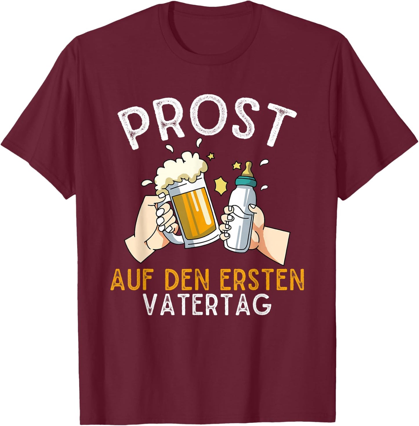 Prost Auf Den Ersten Vatertag Vatertaggeschenkidee T-Shirt - T-Shirt | Maroon