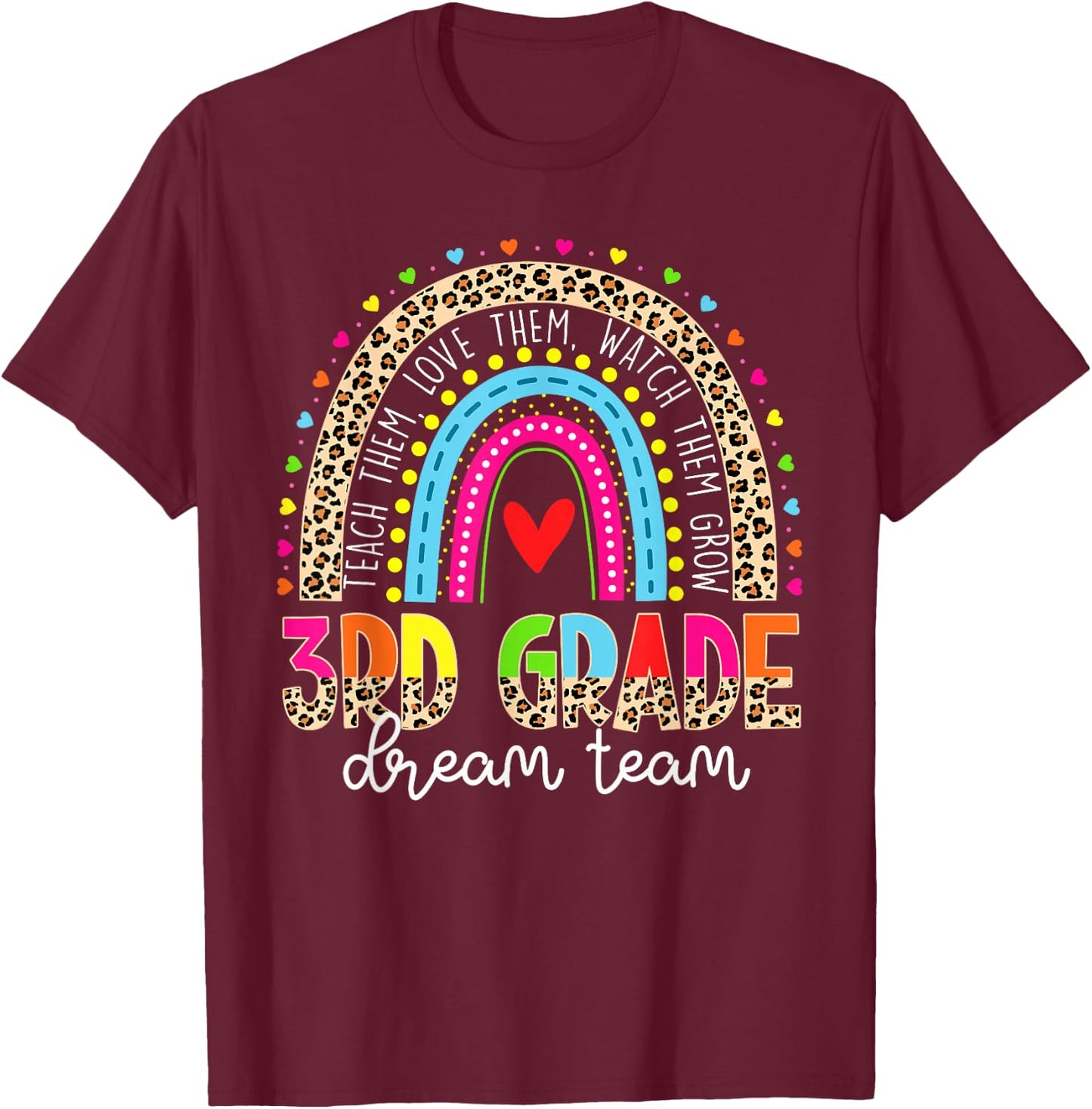 3rd Grade Dream Team Leopard Rainbow Teacher Back To School T-Shirt - T-Shirt | Maroon
