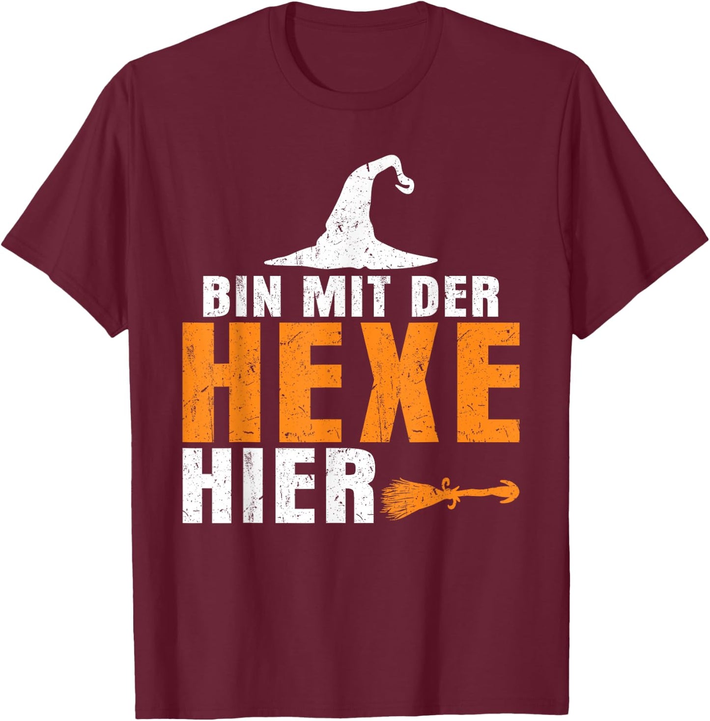 Halloween with German Text "Ich Bin Mit Der Hexe Hier, black T-Shirt - T-Shirt | Maroon