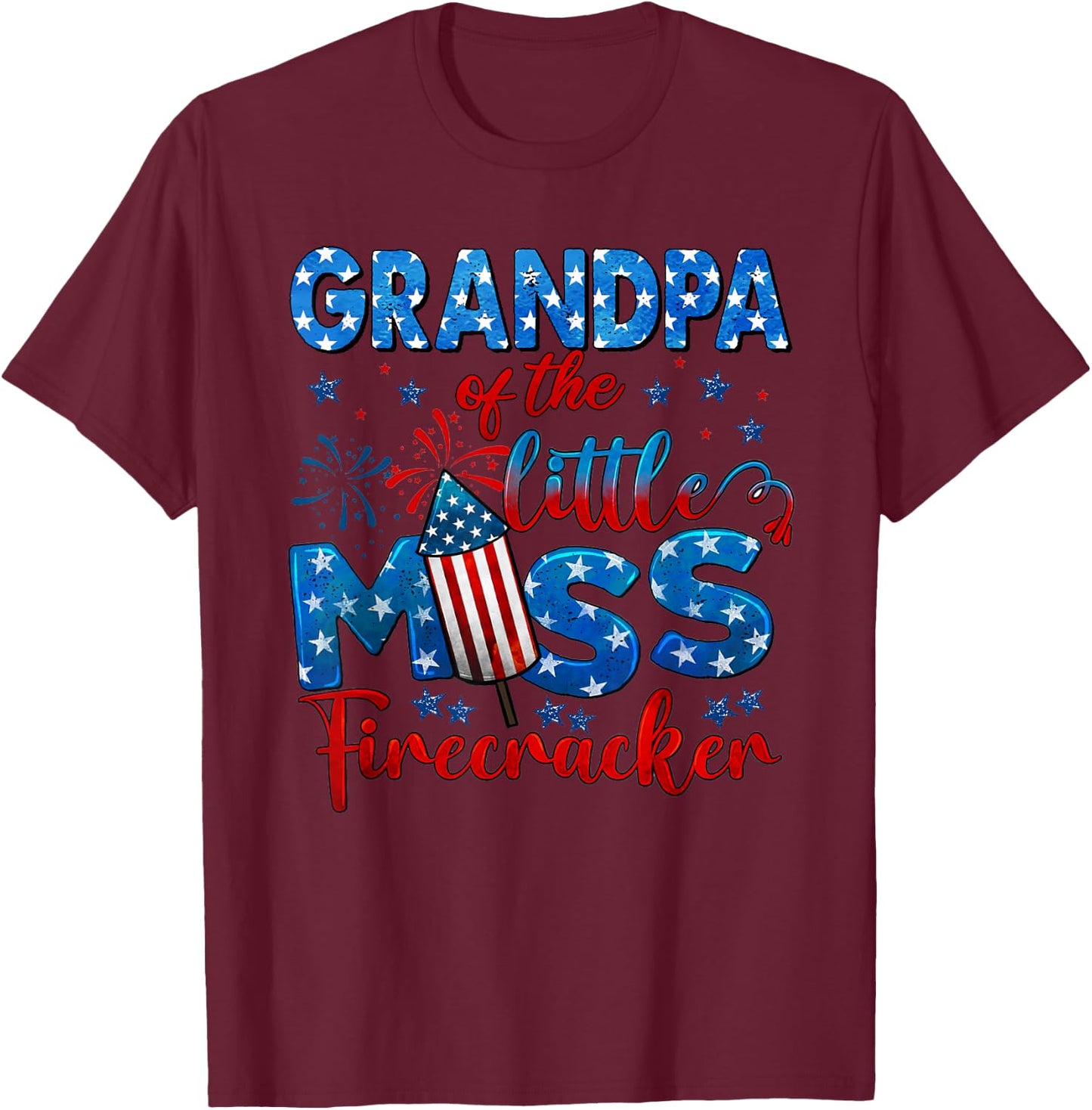 Grandpa of The Little Miss Firecracker 4th of July Birthday T-Shirt - T-Shirt | Maroon