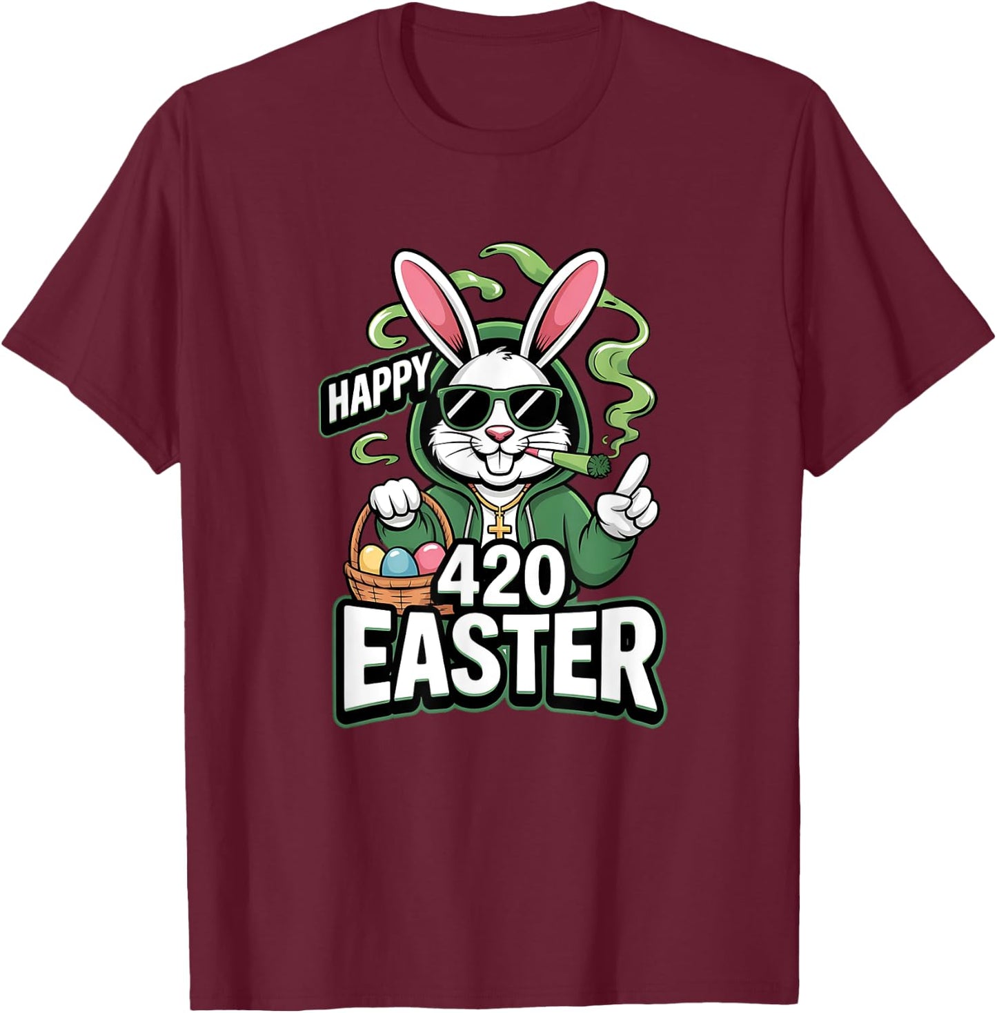 Happy 420 Easter Bunny Smoking Weed T-Shirt - T-Shirt | Maroon