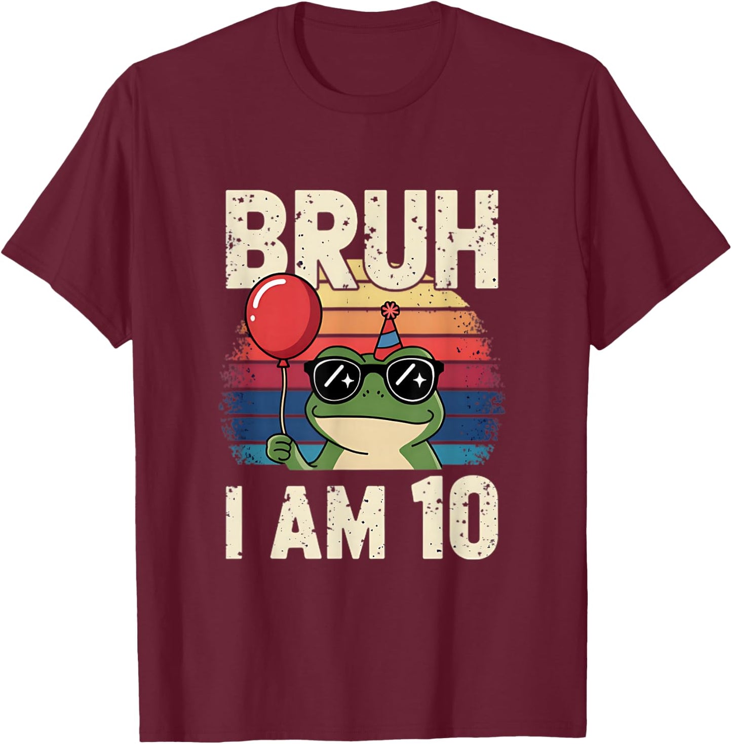 Bruh I Am 10 Frog Kids 10th Birthday Party Retro Sunset T-Shirt - T-Shirt | Maroon