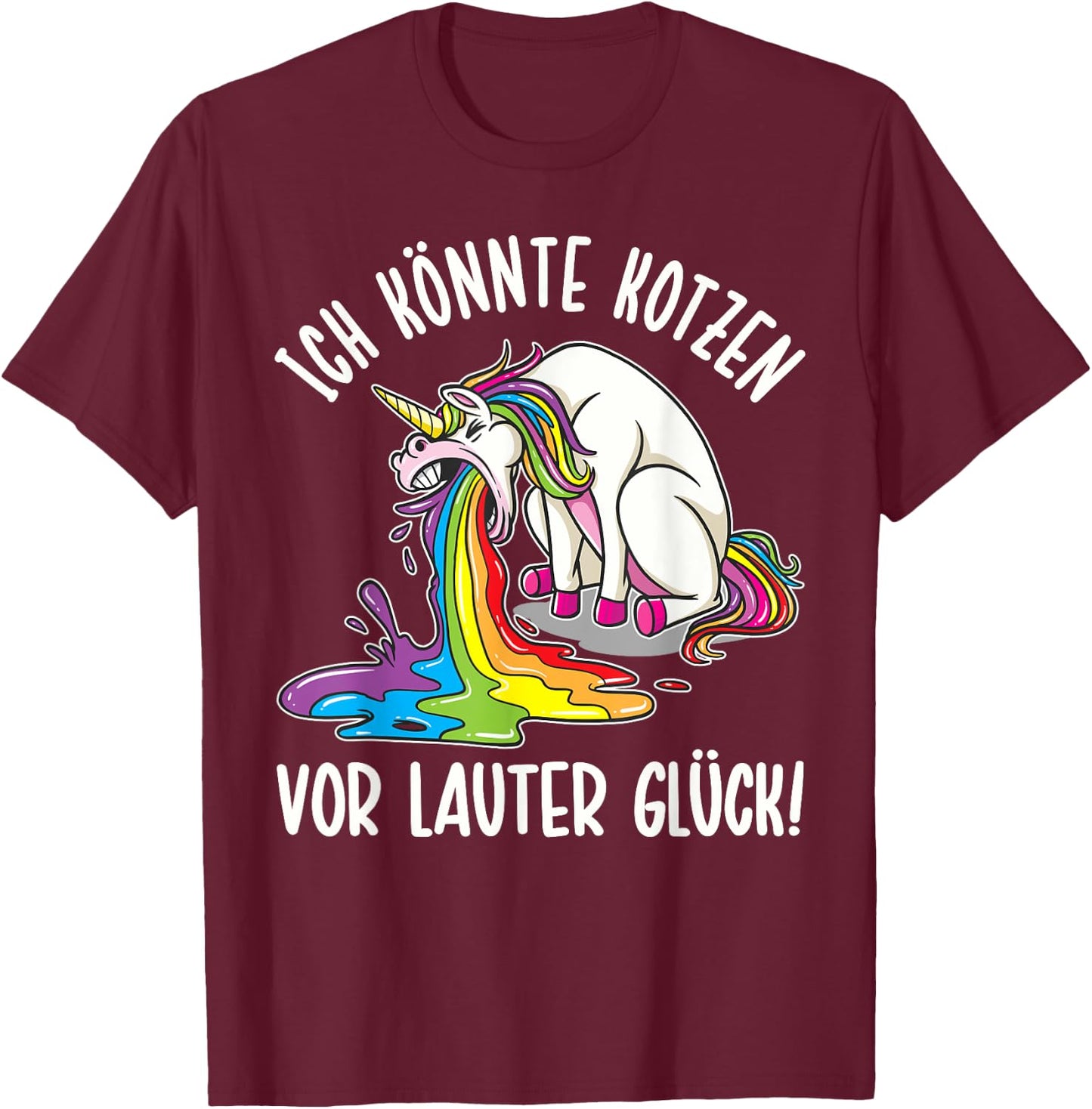 with German Text "Ich KÖNTE KOTZEN VOR LAUTER Glück" [German Language], black T-Shirt - T-Shirt | Maroon