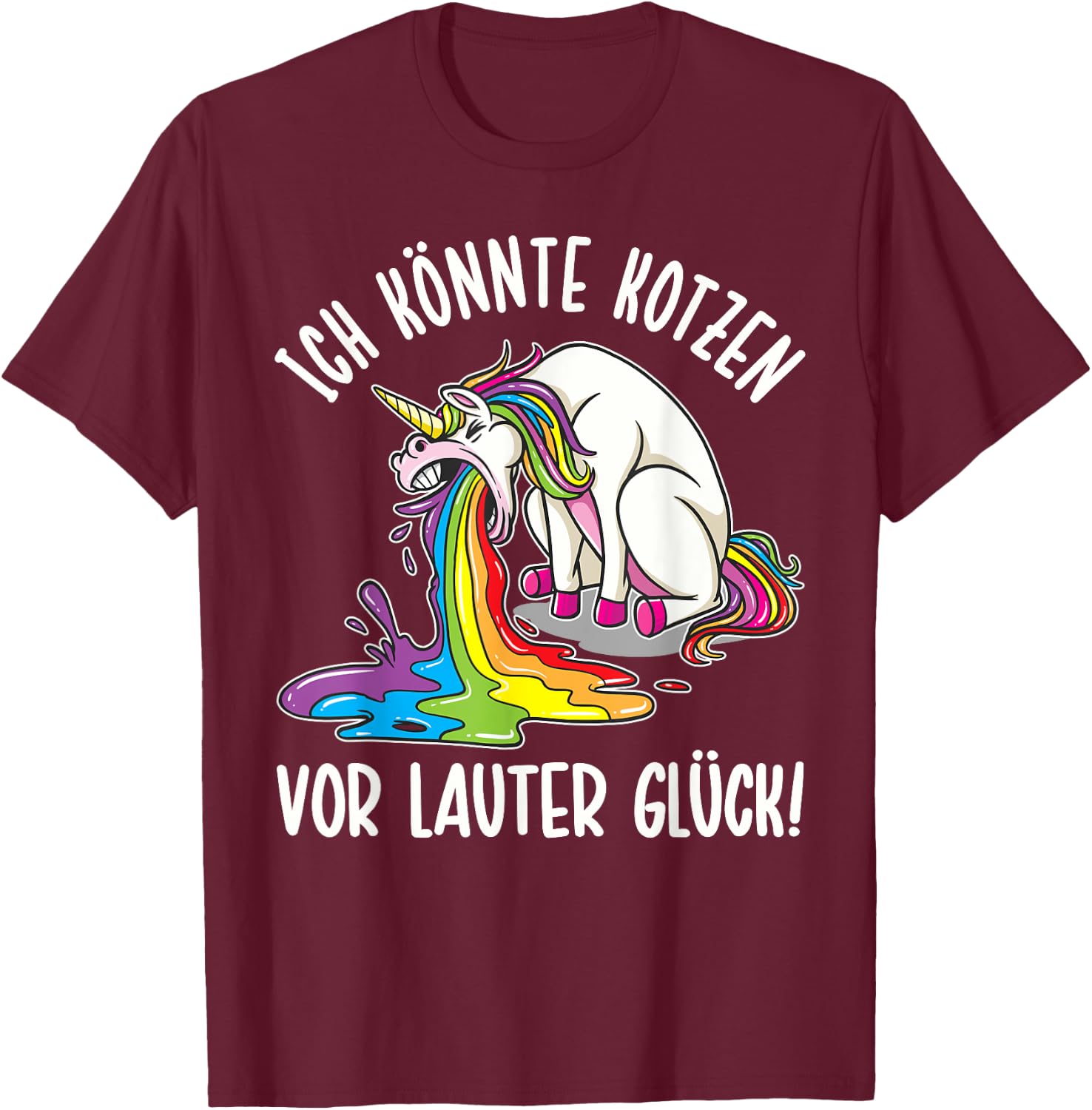 with German Text "Ich KÖNTE KOTZEN VOR LAUTER Glück" [German Language], black T-Shirt - T-Shirt | Maroon