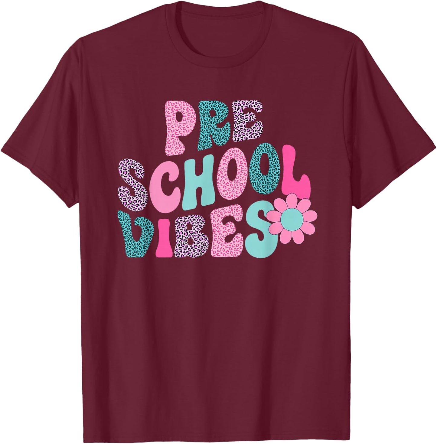 preschool Vibes Leopard Back To School Teacher Girls Boys T-Shirt - T-Shirt | Maroon