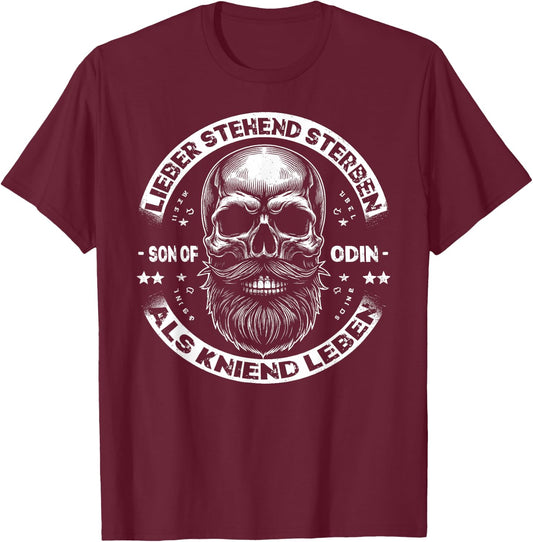 Wikinger Germanen, Lieber Stehend Sterben Als Kniend Leben T-Shirt - T-Shirt | Maroon