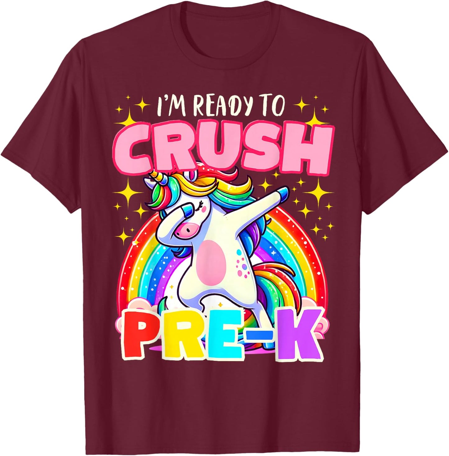 I'm Ready To Crush Pre-K Unicorn First Day of Preschool Kids T-Shirt - T-Shirt | Maroon