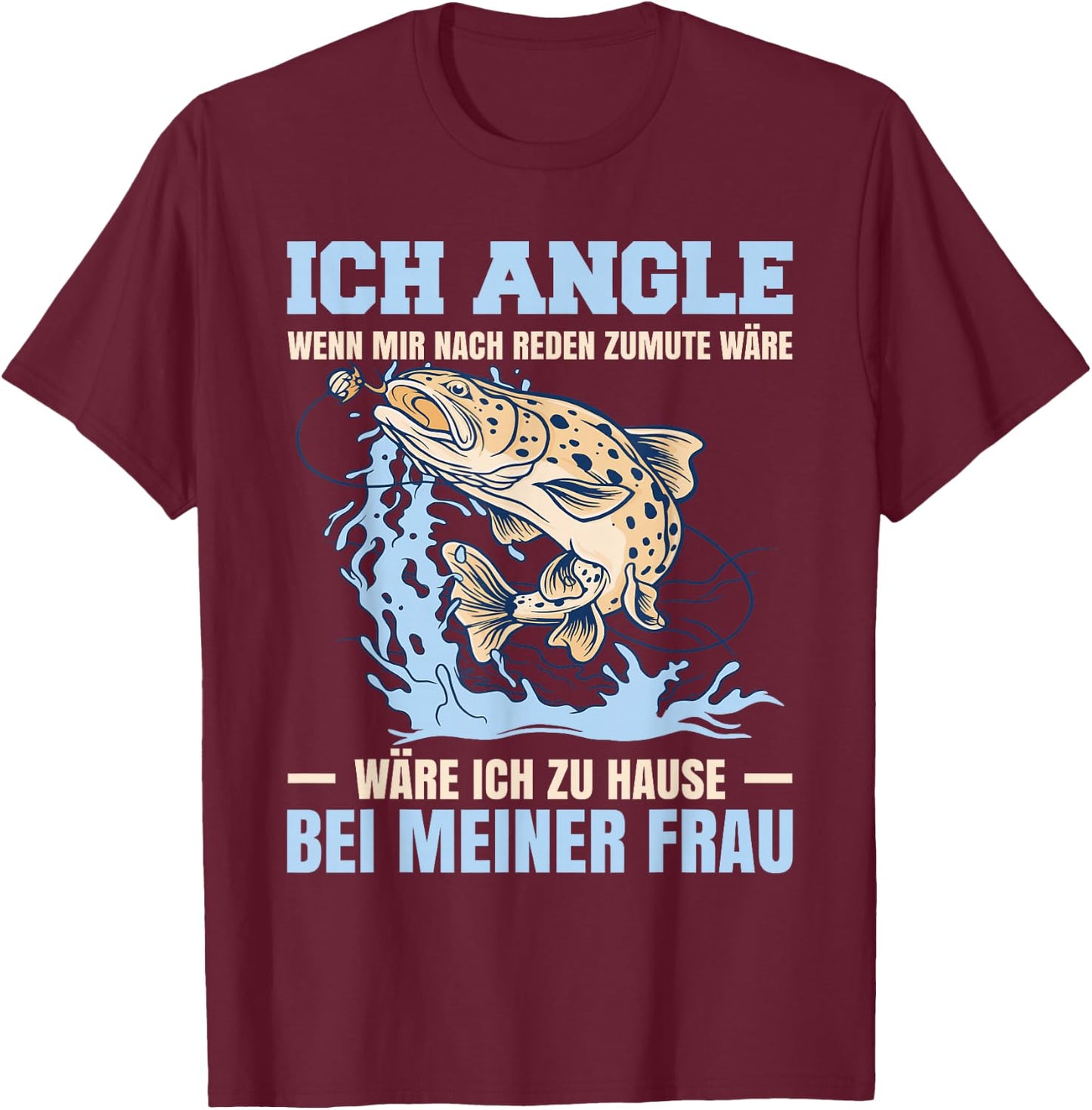 Funny Fish Fisherman Fishing Fisherman Fishing , black T-Shirt - T-Shirt | Maroon