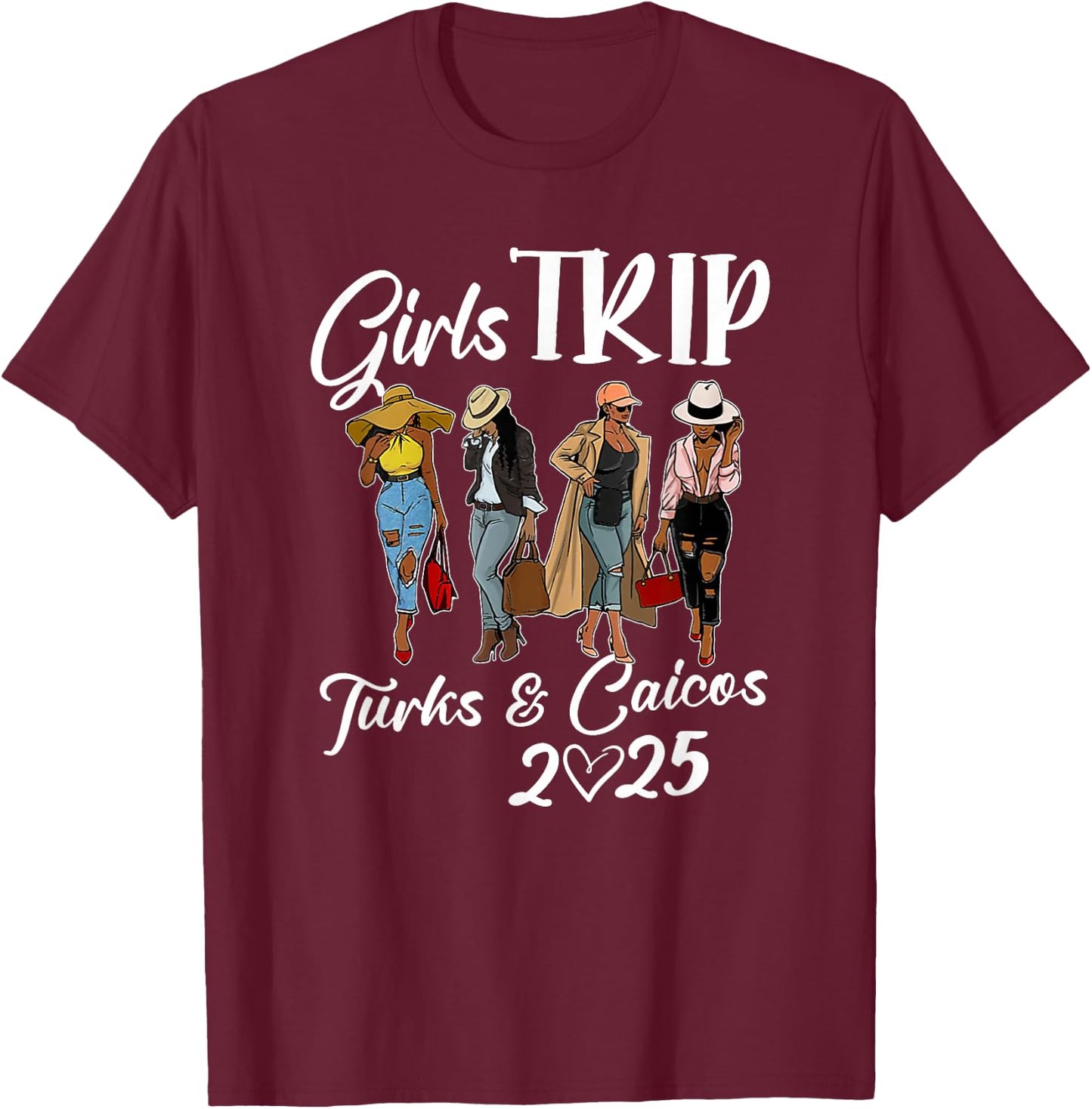 Turks & Caicos Girls Trip 2025 Birthday Squad Women Vacation T-Shirt - T-Shirt | Maroon