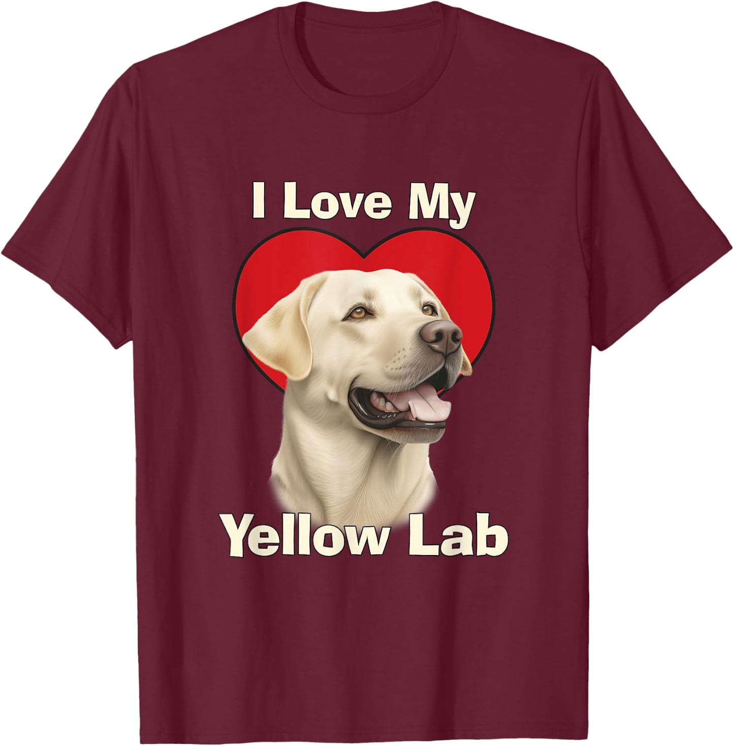 I Love My Yellow Lab Yellow Labrador Retriever Puppy Dog Women Kids T-Shirt - T-Shirt | Maroon
