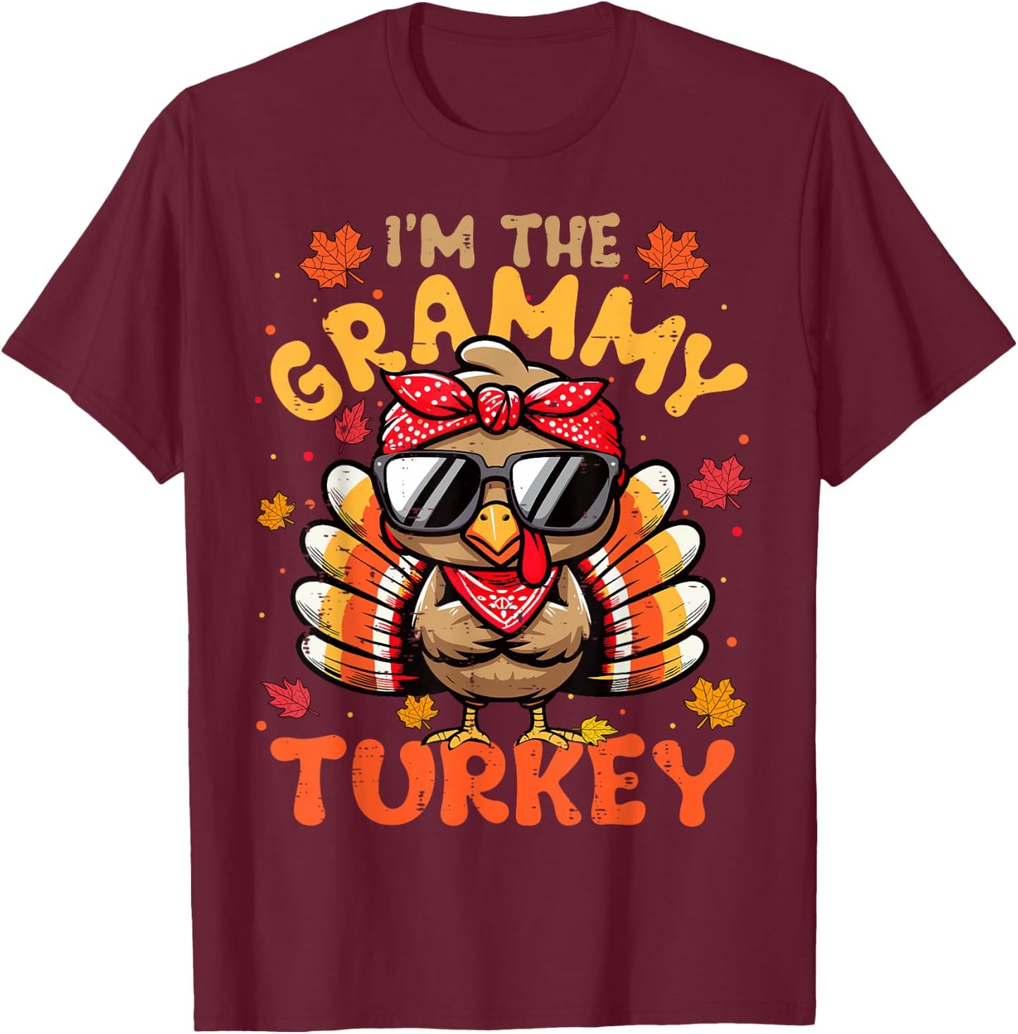 I'm the Grammy Turkey Matching 2024 Family Thanksgiving T-Shirt - T-Shirt | Maroon