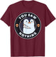 You Saw Nothing Funny Penguin with Knife Skull Badge T-Shirt - T-Shirt | Maroon