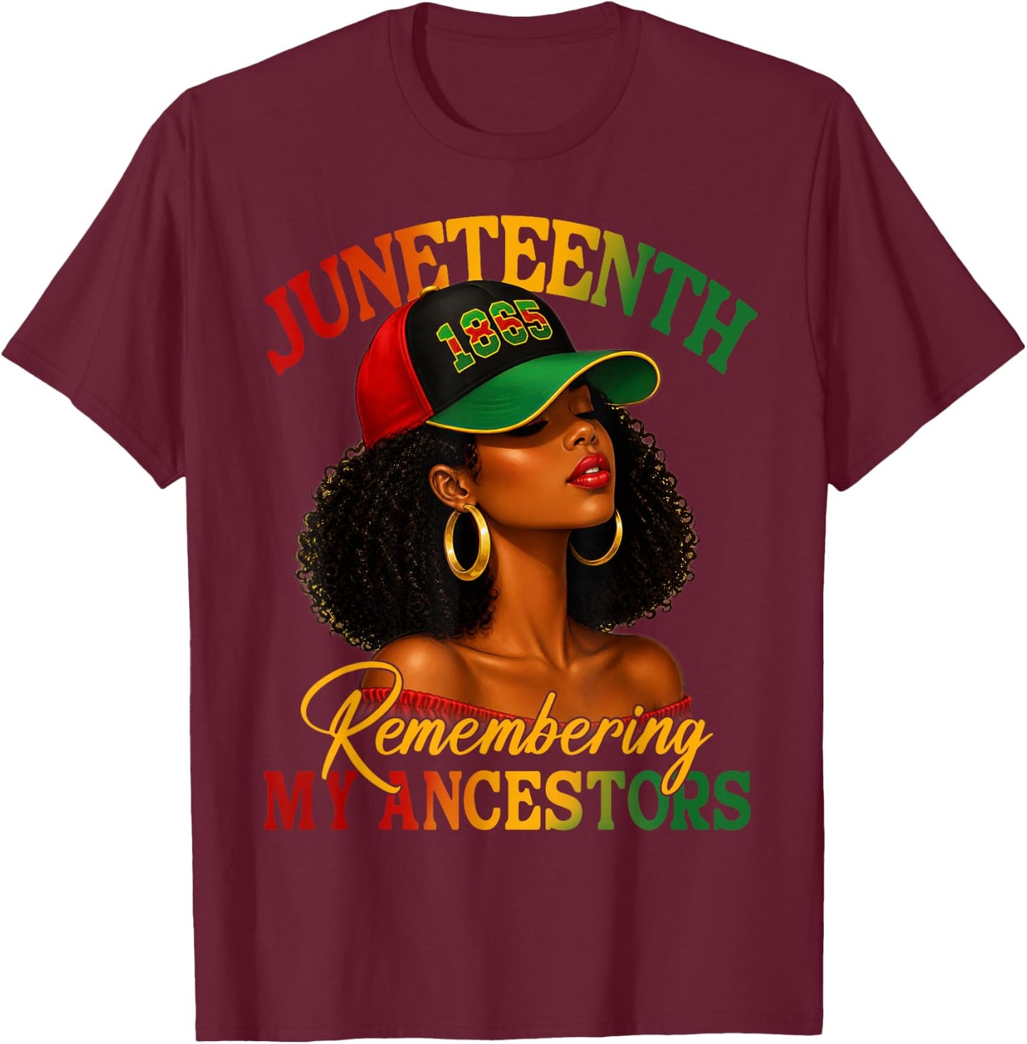 Juneteenth Remembering My Ancestors Black Women Black Queen T-Shirt - T-Shirt | Maroon