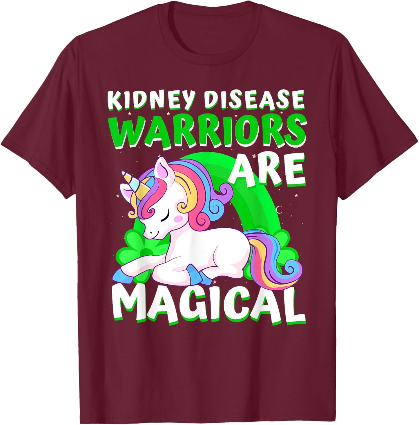 Warriors Are Magical Kidney Disease Awareness Unicorn Ribbon T-Shirt - T-Shirt | Maroon