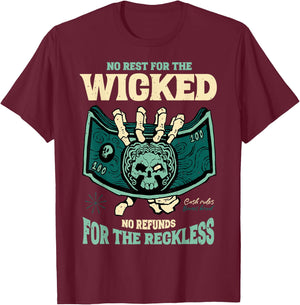 No Rest For The Wicked - Provocative Money Design T-Shirt - T-Shirt | Maroon