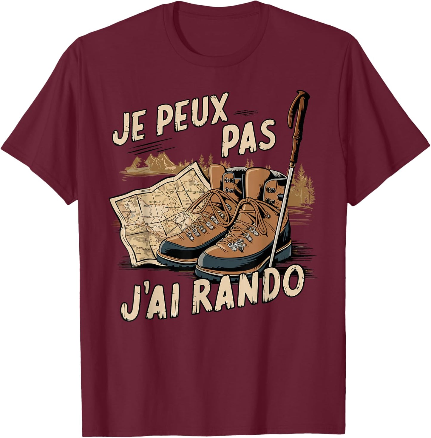 Je Peux Pas J'Ai Hiking Mountain Hiking Humour T-Shirt - T-Shirt | Maroon