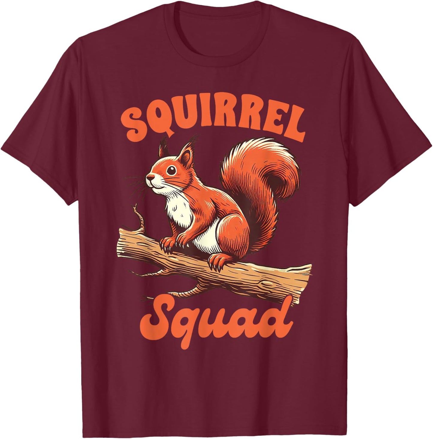 Squirrel Lover Squirrel Whisperer Animal Squirrel Squad T-Shirt - T-Shirt | Maroon