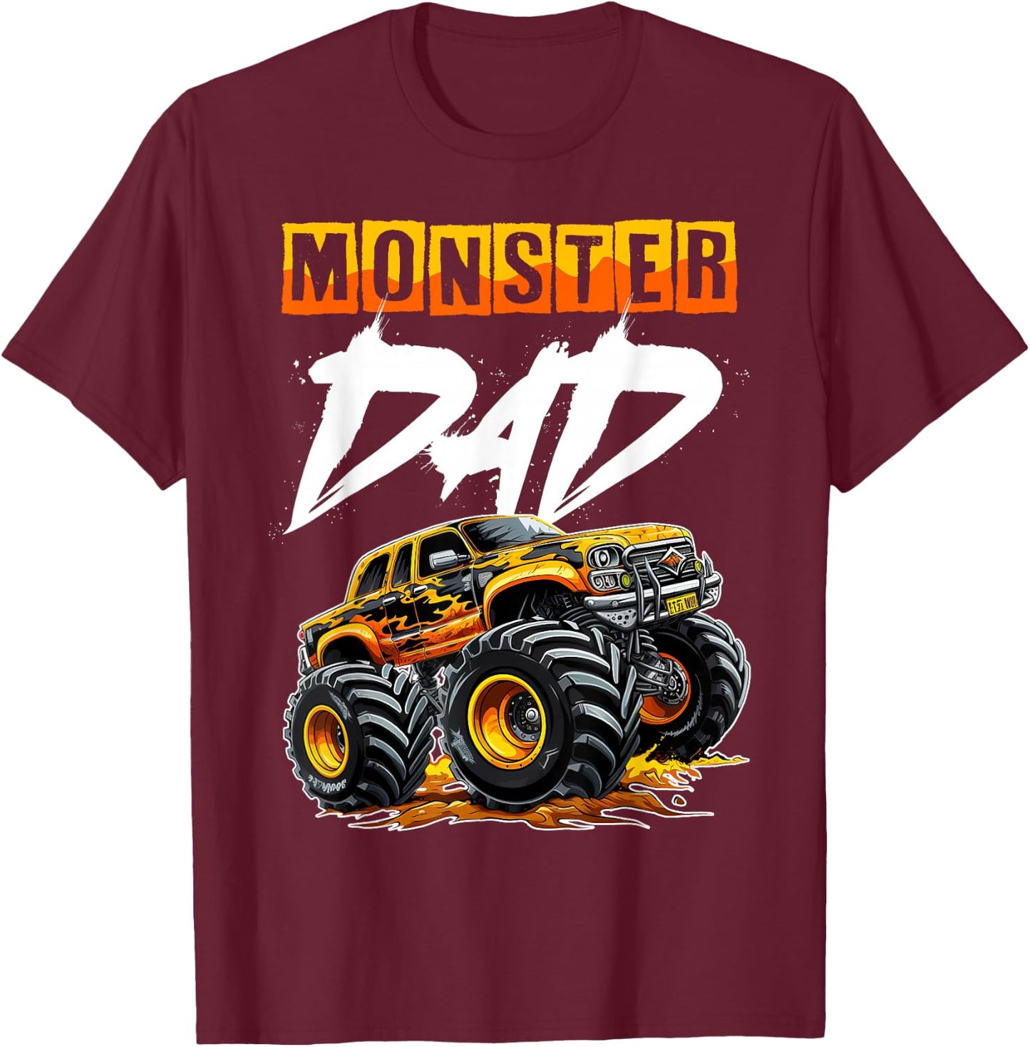 Monster Truck Dad Funny Happy Father's Day Daddy Dada Men T-Shirt - T-Shirt | Maroon