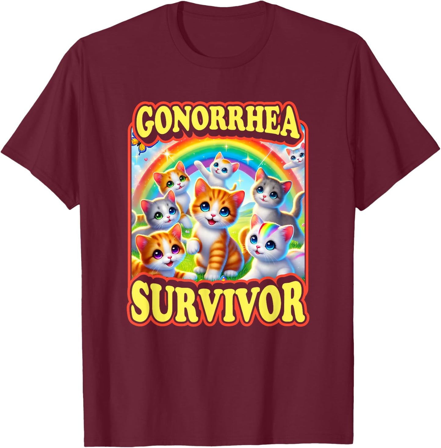 Gonorrhea Survivor Funny Dark Humor Existential Dread , Black, S T-Shirt - T-Shirt | Maroon