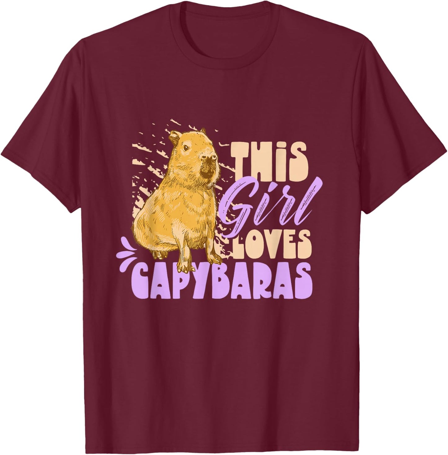 This Girl Loves Capybaras Capybara Water Pig Animal T-Shirt - T-Shirt | Maroon