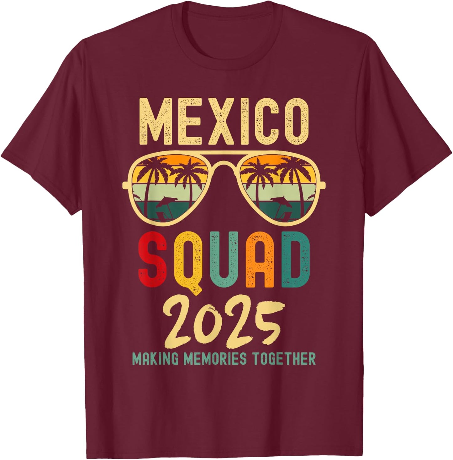 Mexico 2025 Squad Tropical Beach Family Vacation Matching T-Shirt - T-Shirt | Maroon
