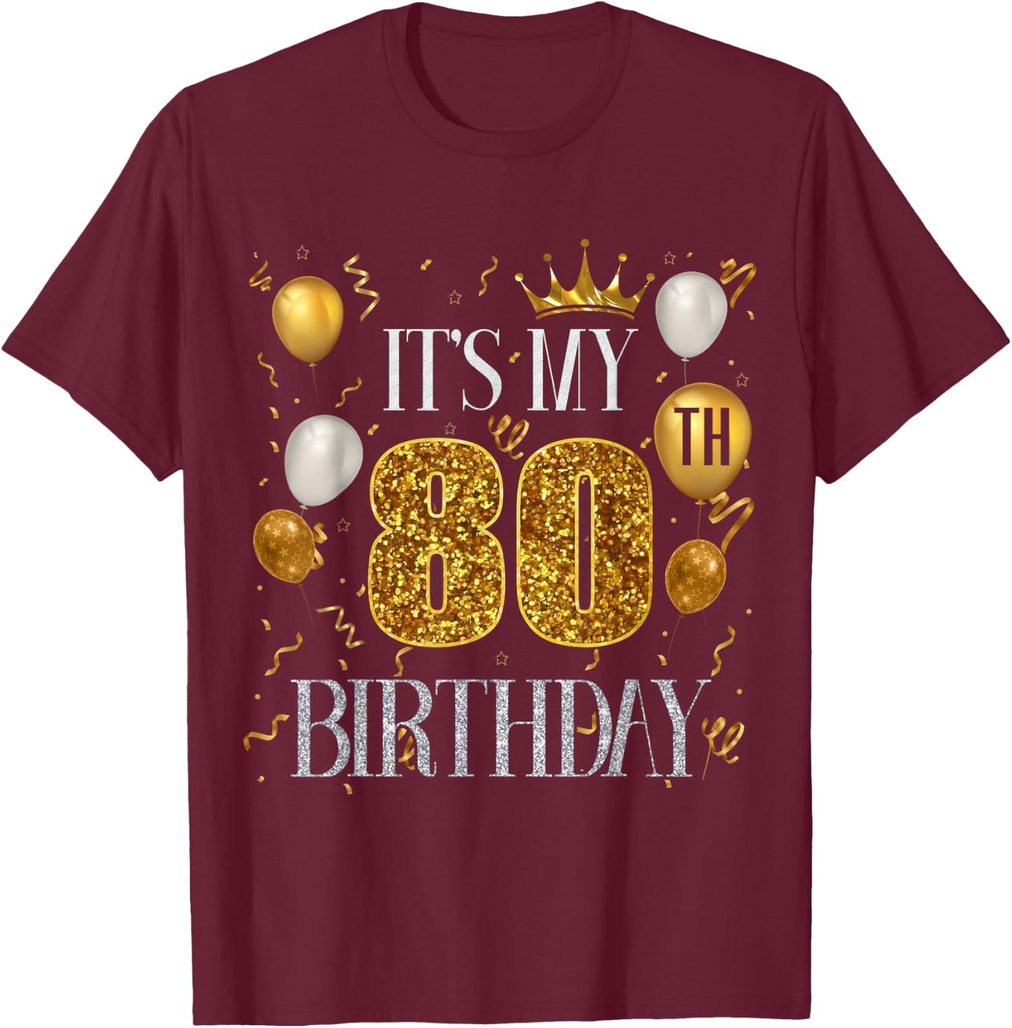 Its My 80th Birthday Happy 1943 Birthday Women T-Shirt - T-Shirt | Maroon